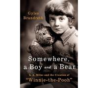 Gyles Brandreth Somewhere, a Boy and a Bear (Copertina rigida)