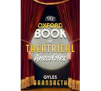 Gyles Brandreth The Oxford Book of Theatrical Anecdotes (Copertina rigida)