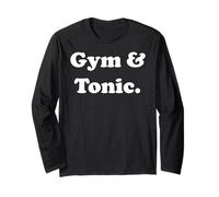 Gym And Tonic Workout Motivation Funny Saying Maglia a Manica