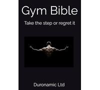 Gym Bible: Take the step or regret it