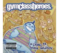 Gym Class Heroes As Cruel As School Children (Vinyl LP)