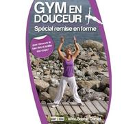 Gym en doucuer : Spécial remise en forme