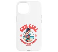 Gym Girl Strong and Tough Fitness Motivation Design Custodia per iPhone 15