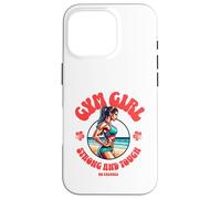 Gym Girl Strong and Tough Fitness Motivation Design Custodia per iPhone 16 Pro