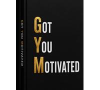 GYM Got You Motivated: Men Workout Planner