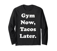 Gym Now Tacos Later Fitness Motivation Funny Saying Maglia a Manica