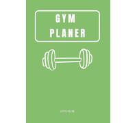 Gym Planer / Trainings-Tagebuch für Krafttraining, Bodybuilding, CrossFit, Gym & Homeworkouts: Mit handlicher Größe, perfekt zur Mitnahme ins ... und einem Erfolgscheckup auf jeder 16. Seite