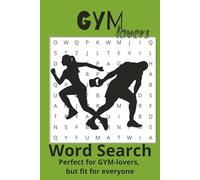 Gym Word Search: Word Search with Easy to Read Print about Gym activities, Crossfit, Yoga, Weight lifts and More | 6x9 inches | 50+ puzzles | Perfect gift for holidays or airports