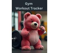 Gym Workout Tracker.: A Cute but Comprehensive Log book for Girls and ladies to Keep Track of Their Gym Journey.
