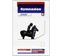 Gymnasion. Versioni greche. Per il biennio del Liceo classico. Con espansione online (Vol. 2)
