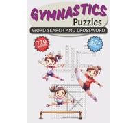 Gymnastics Puzzles: Word Search, Crossword Puzzles with Easy to Read Print about Gymnastics, and More | 6x9inches, 50+ Puzzles ... Gift for Holidays, Vacations and Relaxation
