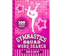 Gymnastics Squad: Hardcover / Word Search For Tweens, Teens, Adults / 100 Puzzles - With Answers / 6x9 Activity Book / Gift For Gymnasts - Sports Lovers - Team