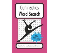 Gymnastics Word Search Puzzle Book: Word Searches about Gymnastics | 6x9 inches, 110 + pages | 55+ puzzles