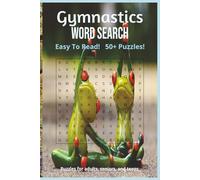 Gymnastics Word Search Puzzle Book: Word Searches with Easy to Read Print about Gymnastics, Athletes, Workouts and more | 6x9 inches, 110 pages | 50+ ... for Vacations, Holidays and Leisure Time!