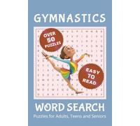 Gymnastics Word Search Puzzle: The Gymnast Word Search Activity Book | Over 50 Easy to Read Puzzles for Adults, Teens, Seniors and Sports Enthusiasts ... Vacation, Birthdays, Travel and Free times