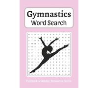 Gymnastics Word Search: Word Searches about Gymnastics, Artistic, Athletics, Gyms and More, 6x9 ,110 pages, Easy to Read Print, Solutions Included, Gift for Vacations, Holidays and Free Times