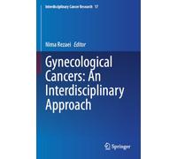 Gynecological Cancers: An Interdisciplinary Approach: 17