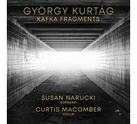 György Kurtág György Kurtág: Kafka Fragments (CD) Album