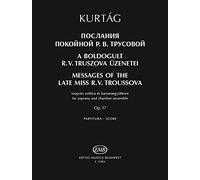 György Kurtág-Messages Of The Late R. V. Troussova Op. 17