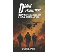 Gyorgy Czinu Drone Frontlines (Tascabile) Drone Age: Technology of War