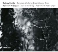 Kurtag, Gyorgy - Complete Works For Ensemble & Choir