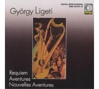 Gyorgy Ligeti Gyorgy Ligeti: Requiem Aventures / Nouvelles Aventures (CD) Album