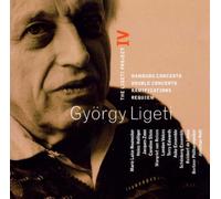 Gyorgy Ligeti The Ligeti Project IV: Hamburg Concerto/Double Concerto/Ramif (CD)