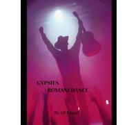 GYPSIES ROMANI DANCE: The Musical