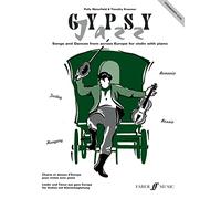 Gypsy Jazz: Intermediate Level: Songs and Dance from Across Europe for Violin and Piano / Chants et danses d'Europe pour violon avec piano / Lieder ... ganz Europa fur Violine mit Klavierbegleitung