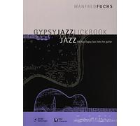 Gypsy Jazz Lickbook: 126 hot Gypsy Jazz licks for guitar