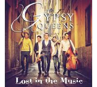 Gypsy Queens - Lost In The Music