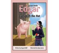 Gypsy Wulff Great Uncle Edgar and the Lady with the Hat (Tascabile)