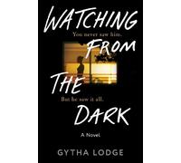 Gytha Lodge Watching from the Dark (Tascabile) Jonah Sheens Detective Series