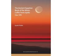 Gyula Priskin The Ancient Egyptian Book of the Moon: Coffin Texts Sp (Tascabile)