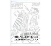 Gyula Szvák The Place of Russia in Europe and Asia (Copertina rigida)