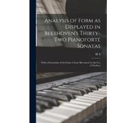 H A 1855-1930 H Analysis of Form as Displayed in Beethoven's (Copertina rigida)