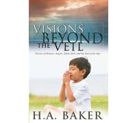 H A Baker Visions Beyond the Veil (Tascabile)
