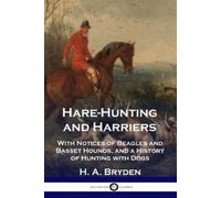 H A Bryden Hare-Hunting and Harriers (Tascabile)