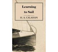 H. A. Calahan Learning to Sail (Tascabile)