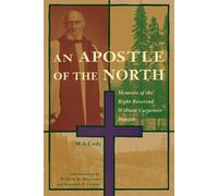 H.A. Cody An Apostle of the North (Tascabile) Western Canada Reprint Series