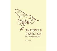 H.A. Dade Anatomy & Dissection of the Honeybee (Tascabile)