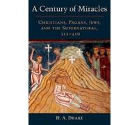 H. A. Drake A Century of Miracles (Copertina rigida)