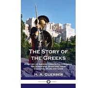 H a Guerber Story of the Greeks (Copertina rigida)