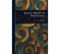 H a (Harold Arthur) Prichard Kant's Theory of Knowledge (Tascabile)
