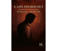H A Life Poured Out (Tascabile)