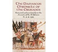 H a R Gibb Damascus Chronicle of the Crusades (Tascabile)