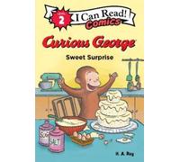 H. A. Rey Curious George: Sweet Surprise (Copertina rigida)