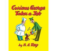 H. A Rey Curious George Takes a Job (Copertina rigida)