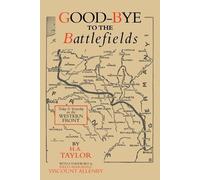 H a Taylor Good-Bye to the Battlefields (Tascabile)