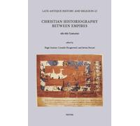 H. Amirav Christian Historiography between Empires, 4th-8th C (Copertina rigida)